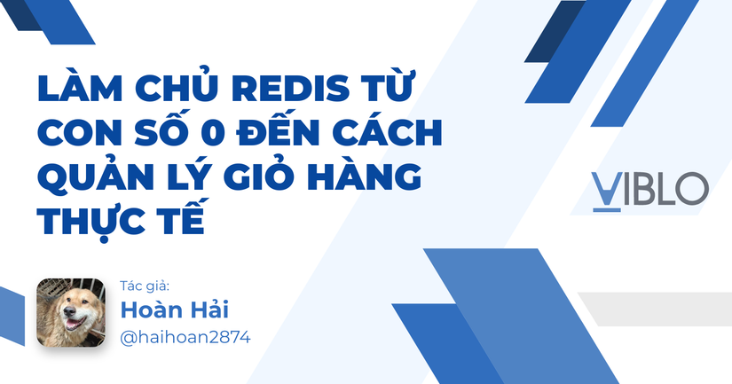 Làm Chủ Redis Từ Con Số 0 Đến Cách Quản Lý Giỏ Hàng Thực Tế