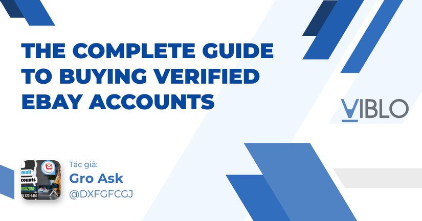 The Complete Guide to Buying Verified Ebay Accounts