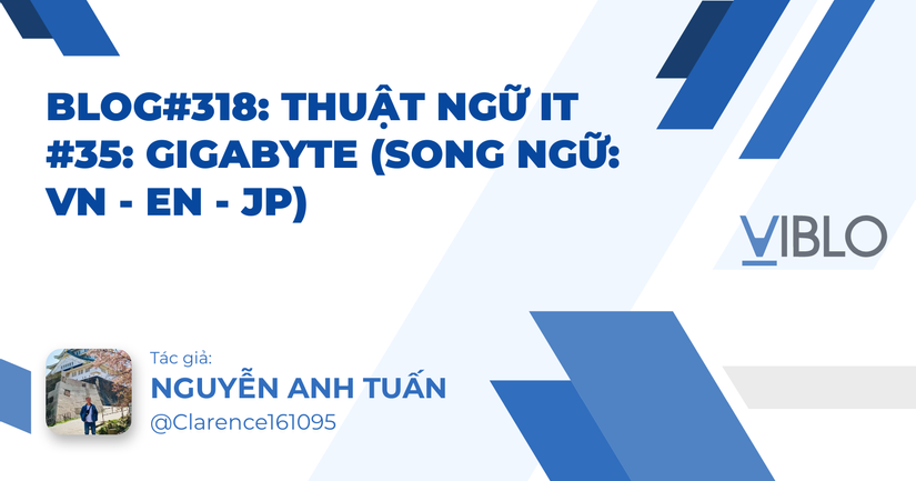 Thuật ngữ IT #35: Gigabyte