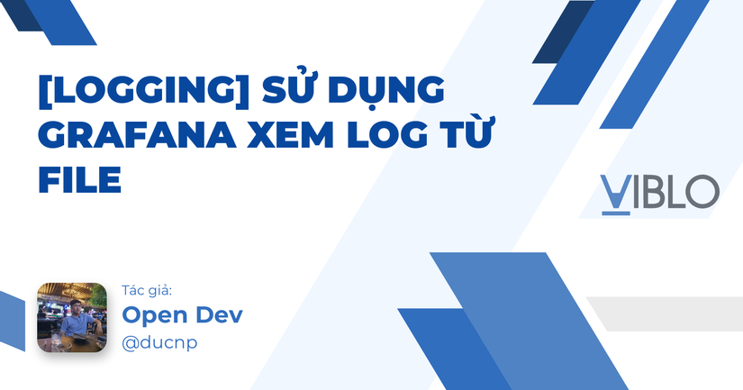 [Logging] Sử dụng grafana xem log từ file
