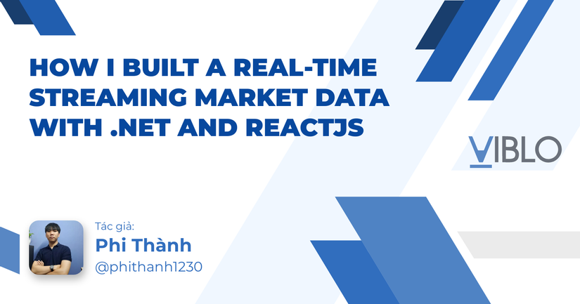 How I Built A Real-time Streaming Market Data with .NET and ReactJS