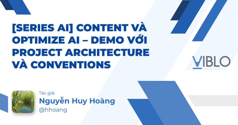 [Series AI] Content và Optimize AI – Demo với Project Architecture và ...