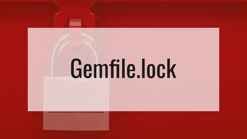 Tầm Quan Trọng Của Gemfile.Lock Trong Rails App