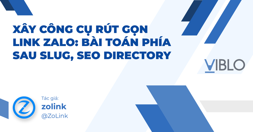 Xây công cụ rút gọn link Zalo: bài toán phía sau slug, SEO directory