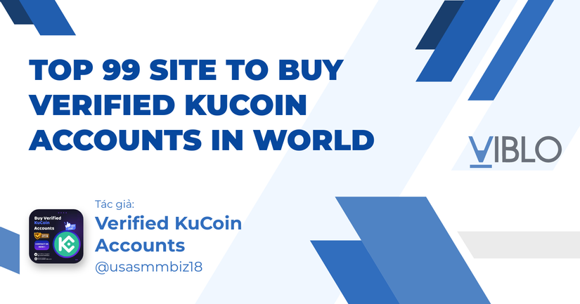 Top 99 Site To Buy Verified KuCoin Accounts In World