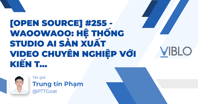 [Open Source] #255 - waoowaoo: Hệ thống Studio AI sản xuất video chuyên nghiệp với kiến trúc Next.js 15, BullMQ và cơ chế điều phối Agentic Film-making Workflows
