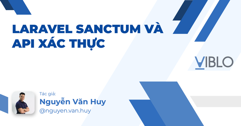 Laravel Sanctum và API xác thực