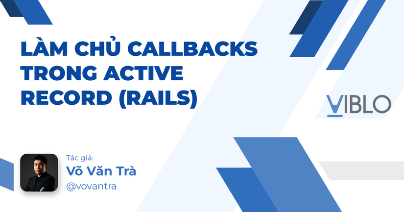 Làm chủ Callbacks trong Active Record (Rails)