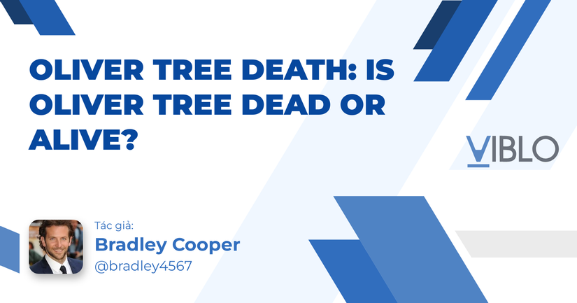 Oliver Tree Death: Is Oliver Tree Dead or Alive?