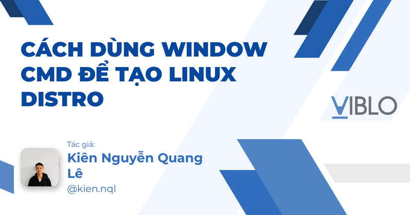 Cách dùng Window cmd để tạo Linux Distro