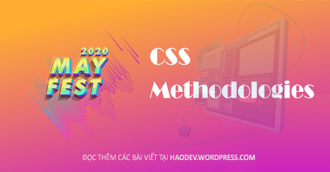 Đong đếm một số cách tổ chức CSS