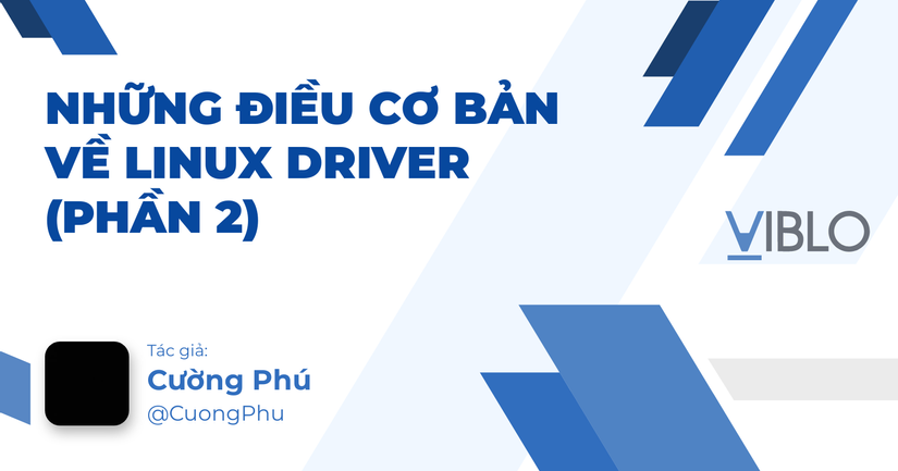 Những điều cơ bản về Linux Driver (Phần 2)