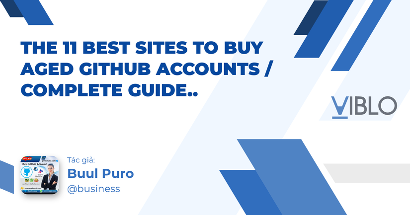 The 11 Best Sites to Buy Aged GitHub Accounts / Complete Guide..