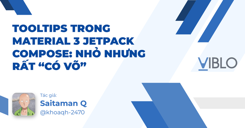 Tooltips trong Material 3 Jetpack Compose: nhỏ nhưng rất “có võ”
