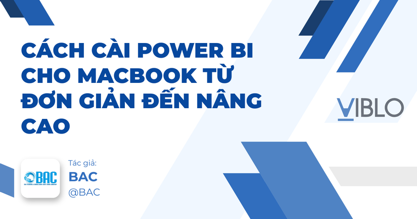 Cách cài Power BI cho MacBook từ đơn giản đến nâng cao