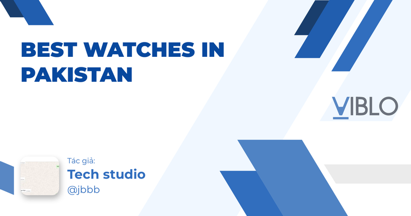 Best Watches in Pakistan