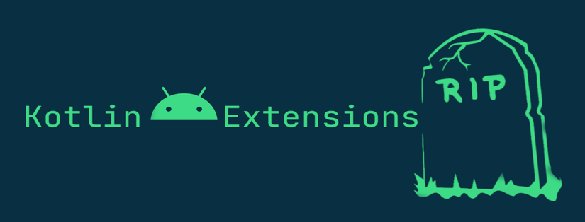 Migrating deprecated Kotlin Android Extensions