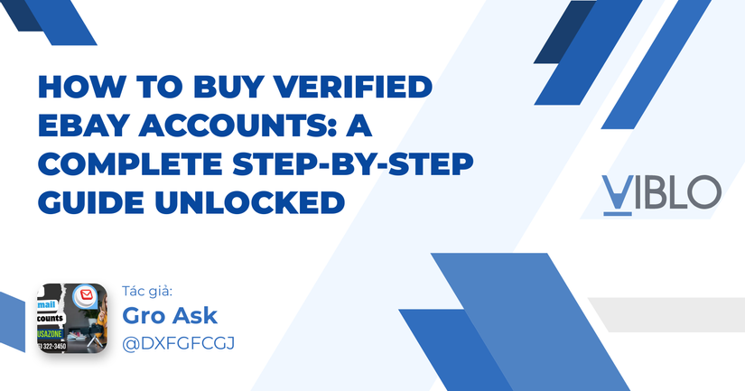 How to Buy Verified eBay Accounts: A Complete Step-By-Step Guide Unlocked
