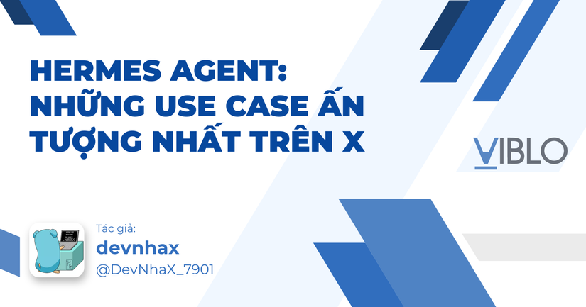Hermes Agent: Những Use Case Ấn Tượng Nhất Trên X