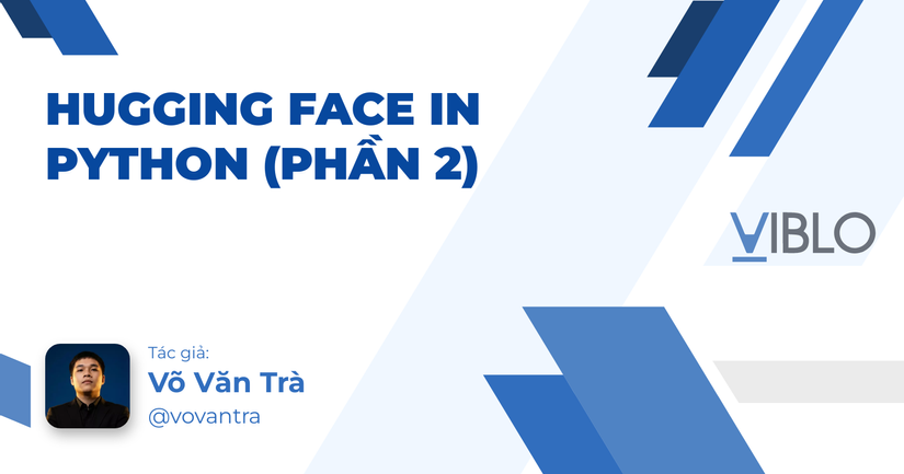 Hugging Face in Python (Phần 2)