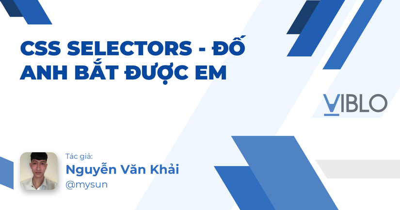 CSS Selectors - đố anh bắt được em