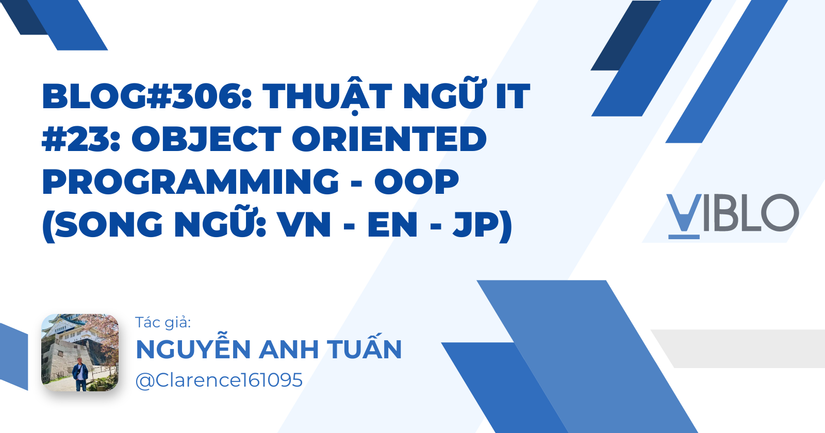 Thuật ngữ IT #23: Object Oriented Programming - OOP