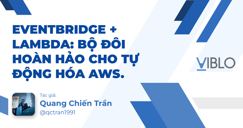 EventBridge + Lambda: Bộ đôi hoàn hảo cho tự động hóa AWS.