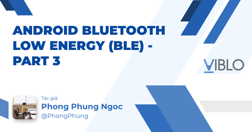 Android Bluetooth Low Energy (BLE) - Part 3