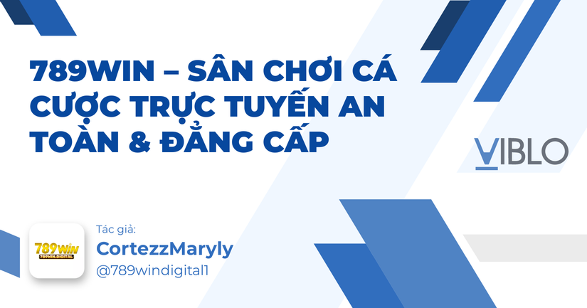 789WIN – Sân Chơi Cá Cược Trực Tuyến An Toàn & Đẳng Cấp