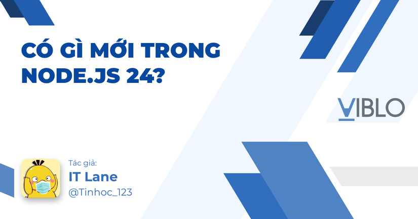 Có Gì Mới Trong Node.js 24?
