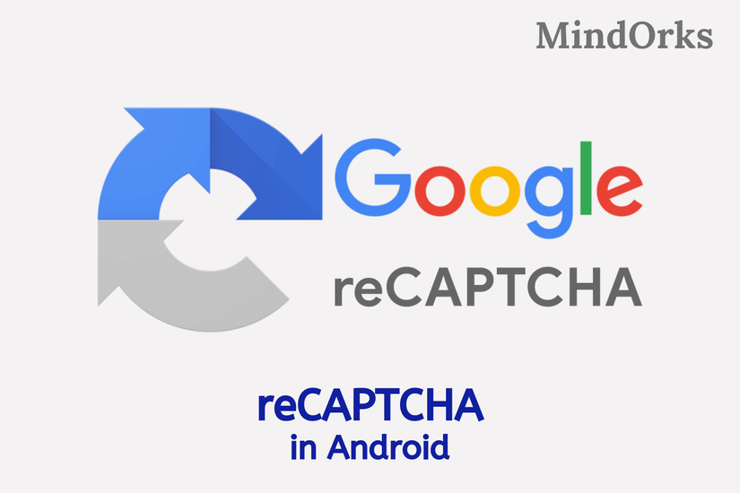 Tích hợp reCAPTCHA của Google vào ứng dụng Android