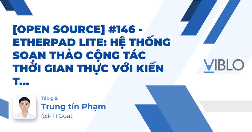 [Open Source] #146 - Etherpad Lite: Hệ thống soạn thảo cộng tác thời ...