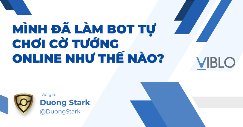 Mình đã làm bot tự chơi cờ tướng online như thế nào?