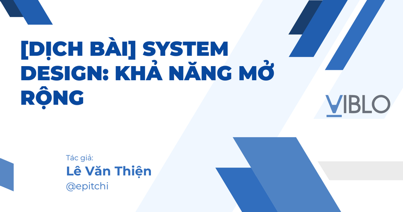 [Dịch bài] System Design: Khả năng mở rộng
