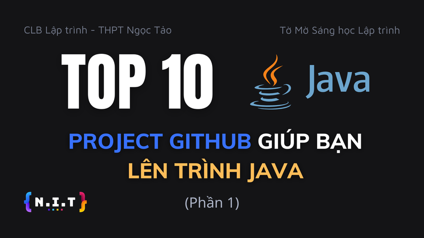 TOP 10 PROJECT GITHUB GIÚP BẠN LÊN TRÌNH JAVA (Phần 1)
