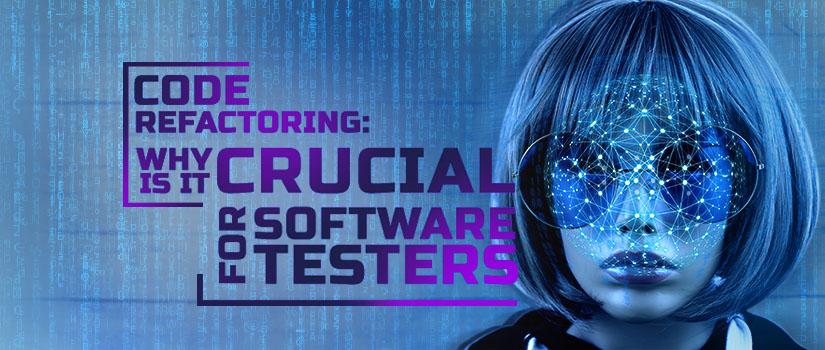 Code Refactoring : Tại sao lại quan trọng đối với Software Tester