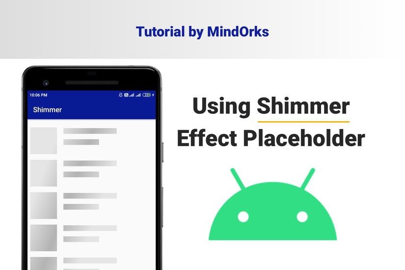 Hiệu ứng Shimmer Placeholder trong Android