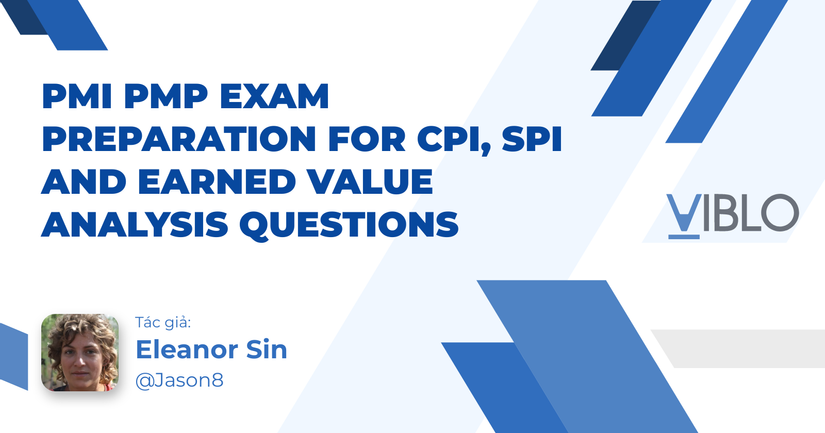 PMI PMP Exam Preparation for CPI, SPI and Earned Value Analysis Questions