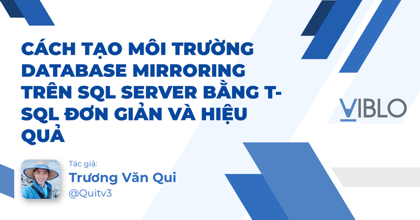 Database Mirroring: Tạo db mirroring trên SQL bằng T-SQL