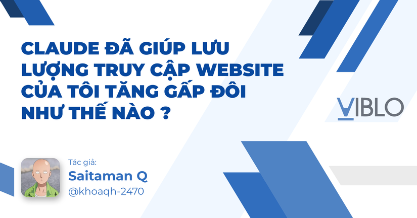 Claude đã giúp lưu lượng truy cập website của tôi tăng gấp đôi như thế nào ?