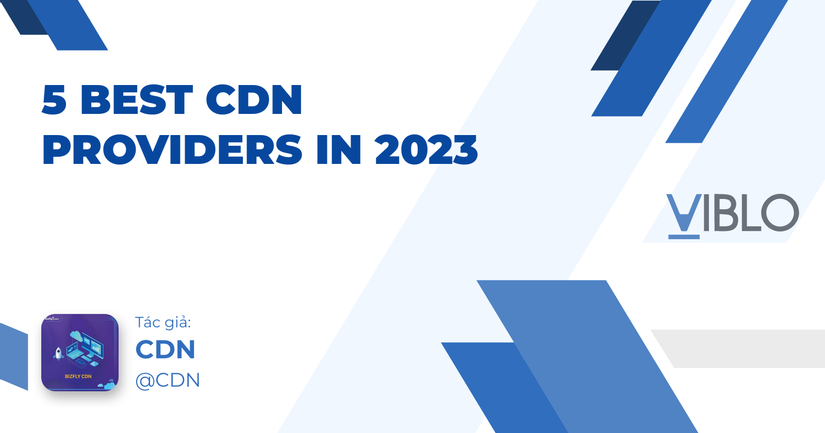 5 Best CDN Providers in 2023