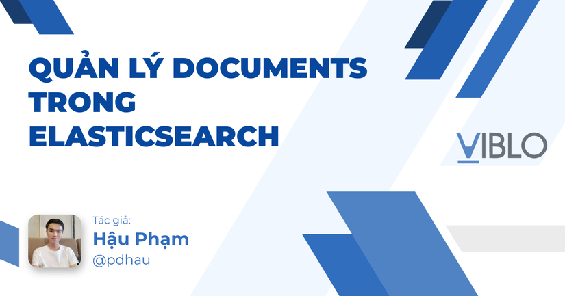 [Elasticsearch - CLI] Quản Lý Documents Trong Elasticsearch