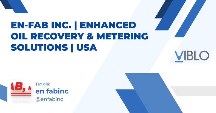 EN-FAB Inc. | Enhanced Oil Recovery & Metering Solutions | USA