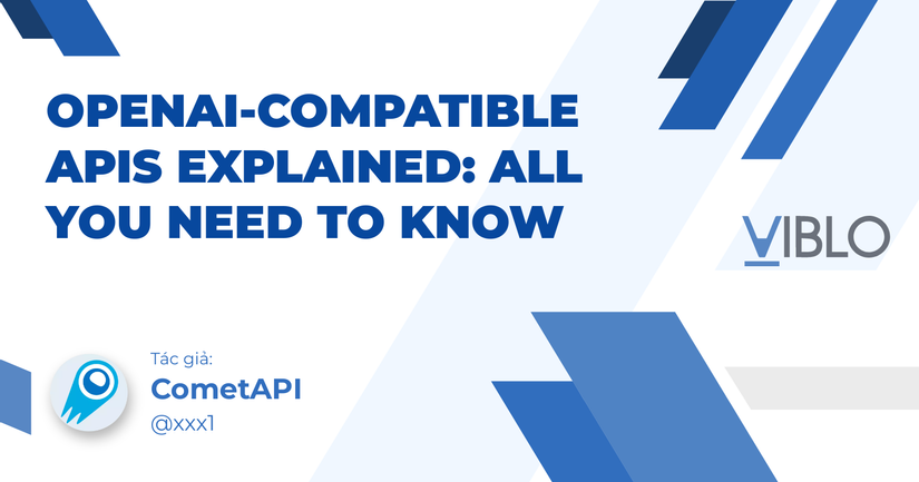 OpenAI-compatible APIs explained: All You Need to Know