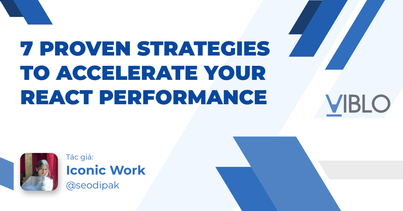 7 Proven Strategies to Accelerate Your React Performance