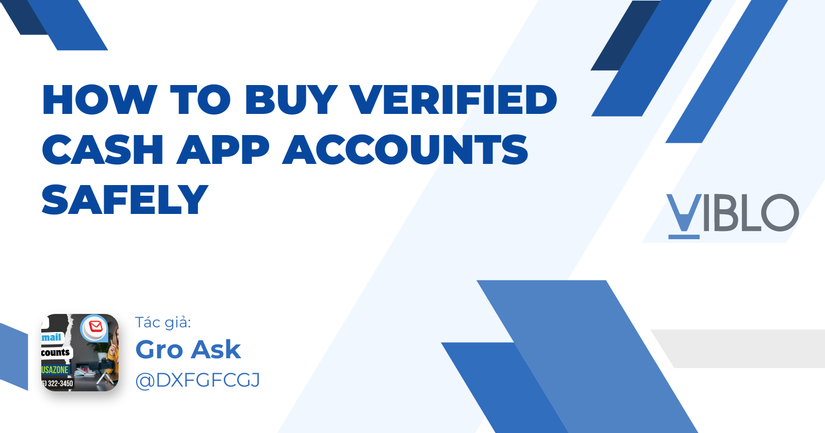 How to Buy Verified Cash App Accounts Safely