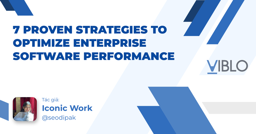 7 Proven Strategies to Optimize Enterprise Software Performance