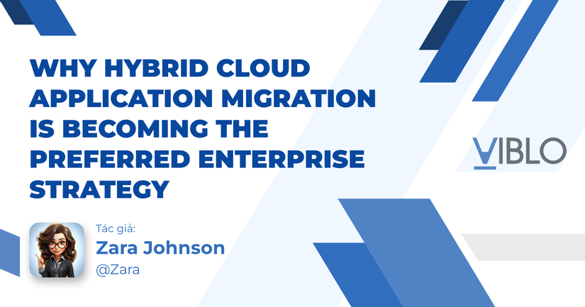 Why Hybrid Cloud Application Migration Is Becoming the Preferred Enterprise Strategy