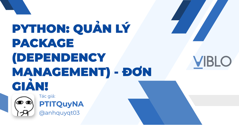 Python: Quản lý package (Dependency Management) - Đơn giản!