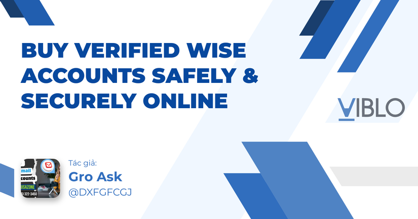 Buy Verified Wise Accounts Safely & Securely Online